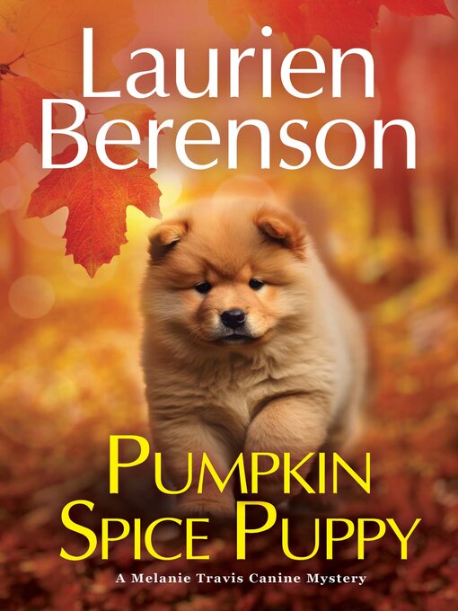 Title details for Pumpkin Spice Puppy by Laurien Berenson - Wait list